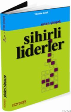 Sihirli Liderler | Ertan Şimşek | Vizyoner Yayıncılık