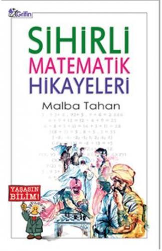 Sihirli Matematik Hikayeleri | Tahan Malba | Grifin Yayınları