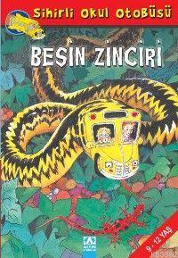 Sihirli Okul Otobüsü - Besin Zinciri | Bruce Degen | Altın Kitaplar