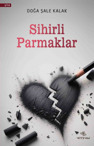 Sihirli Parmaklar | Doğa Şale Kalak | Nirengi Kitap