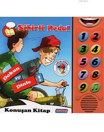 Sihirli Pedal - Dokun ve Dinle; Konuşan Sesli Kitaplar | Uğur Köse | S