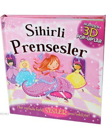 Sihirli Prensesler (Ciltli); Muhteşem 3D Pop-Up'lar | Kolektif | Abc Y