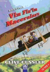 Sihirli Uçak Vin Fiz´in Maceraları | Clive Cussler | Altın Kitaplar