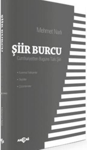 Şiir Burcu Cumhuriyetten Bugüne Türk Şiiri | Mehmet Narlı | Akçağ Bası