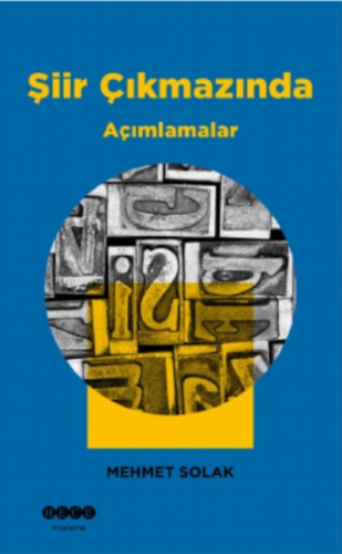 Şiir Çıkmazında;Açımlamalar | Mehmet Solak | Hece Yayınları