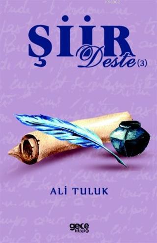 Şiir Deste 3 | Ali Tuluk | Gece Kitaplığı Yayınları