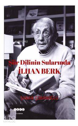 Şiir Dilinin Sularında İlhan Berk | Şaban Çobanoğlu | Hece Yayınları