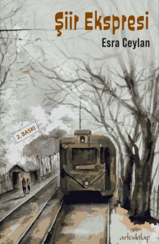 Şiir Ekspresi | Esra Ceylan | Artos Kitap