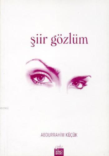 Şiir Gözlüm | Abdurrahim Küçük | Çimke Yayınları