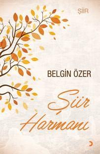 Şiir Harmanı | Belgin Özer | Cinius Yayınları