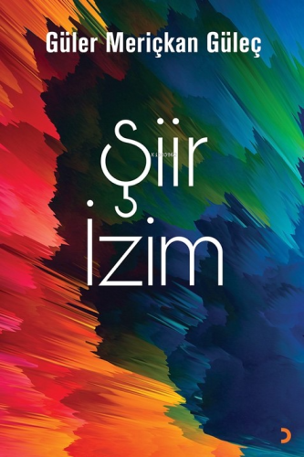 Şiir İzim | Güler Meriçkan Güleç | Cinius Yayınları