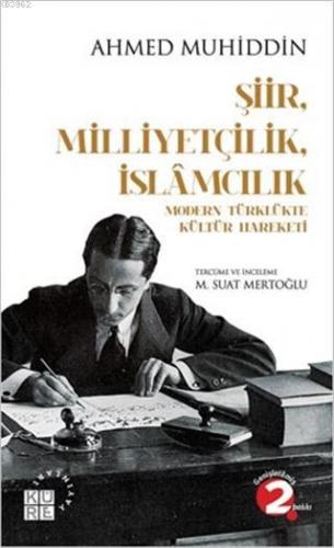 Şiir Milliyetçilik İslamcılık Modern Türklükte Kültür Hareketi | Ahmed