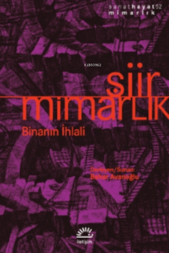 Şiir - Mimarlık;Binanın İhlali | Bahar Avanoğlu | İletişim Yayınları