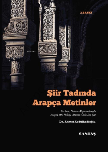 Şiir Tadında Arapça Metinler | Ahmet Abdulhadioğlu | Cantaş Yayınları