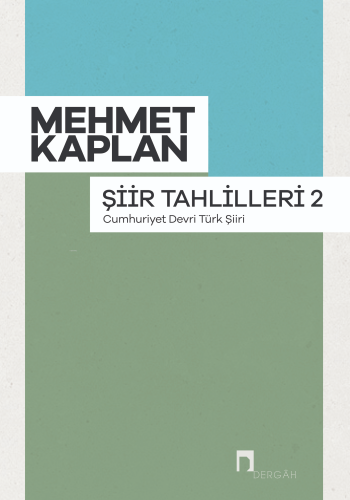 Şiir Tahlilleri 2 ;Cumhuriyet Devri Türk Şiiri | Mehmet Kaplan | Derga