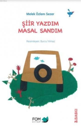 Şiir Yazdım Masal Sandım | Melek Özlem Sezer | Fom Kitap