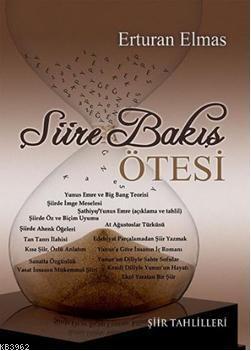 Şiire Bakış Ötesi; Şiir Tahlilleri | Erturan Elmas | Kanes Yayınları