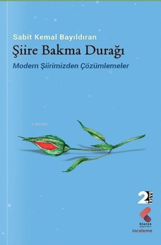 Şiire Bakma Durağı - Modern Şiirimizden Çözümlemeler | Sabit Kemal Bay