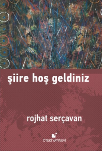 Şiire Hoş Geldiniz | Rojhat Serçavan | Öteki Yayınevi