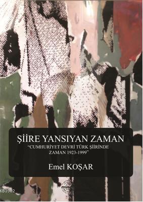 Şiire Yansıyan Zaman | Emel Koşar | Mühür Kitaplığı