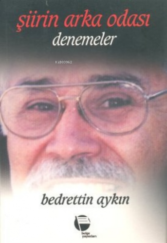 Şiirin Arka Odası | Bedrettin Aykın | Belge Yayınları