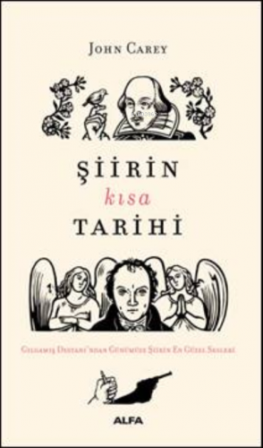 Şiirin Kısa Tarihi | John Carey | Alfa Basım Yayım Dağıtım