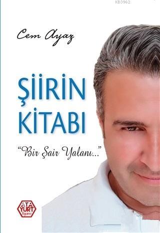 Şiirin Kitabı | Cem Ayaz | Ata Yurt Yayınevi