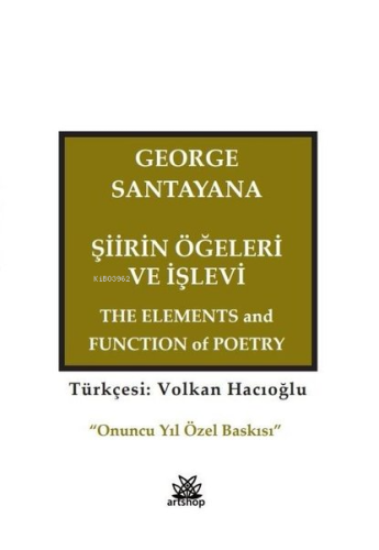 Şiirin Öğeleri ve İşlevi | George Santayana | Artshop Yayıncılık