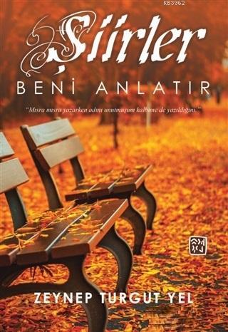 Şiirler Beni Anlatır | Zeynep Turgut Yel | Kutlu Yayınevi