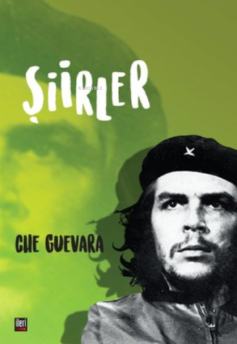 Şiirler | Che Guevara | İleri Yayınları