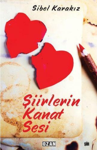 Şiirlerin Kanat Sesi | Sibel Karakız | Ozan Yayıncılık