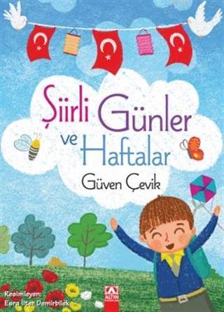 Şiirli Günler ve Haftalar | Güven Çelik | Altın Kitaplar