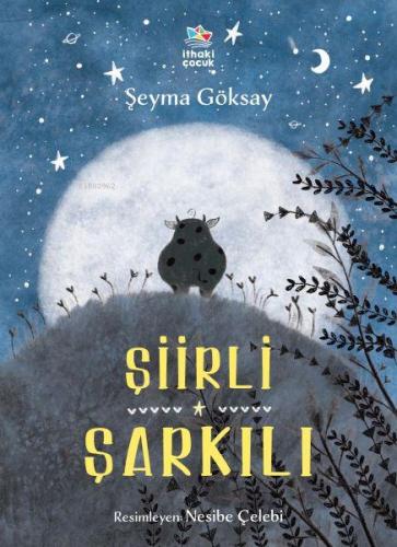 Şiirli Şarkılı | Şeyma Göksay | İthaki Çocuk Yayınları