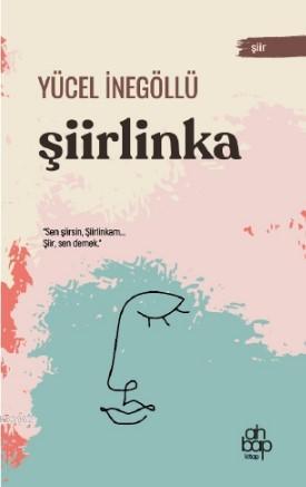 Şiirlinka | Yücel İnegöllü | Ahbap Kitap