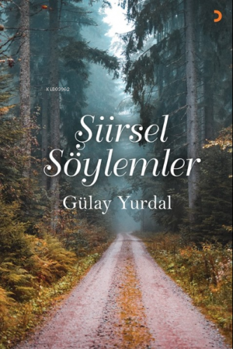 Şiirsel Söylemler | Gülay Yurdal | Cinius Yayınları