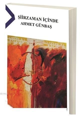 Şiirzaman İçinde | Ahmet Günbaş | Hayal Yayıncılık