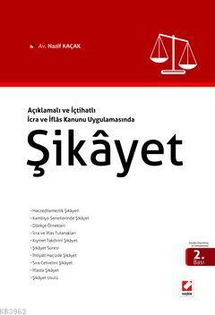 Şikayet; İcra ve İflas Kanunu Uygulamasında | Nazif Kaçak | Seçkin Yay