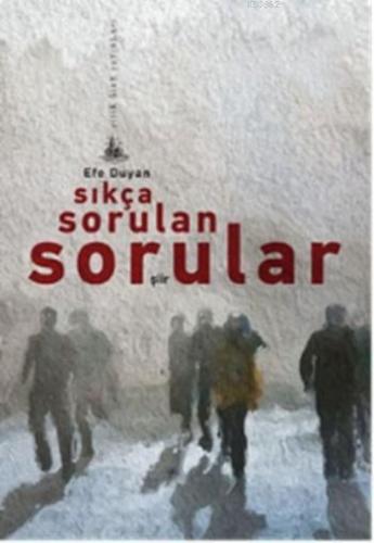 Sıkça Sorulan Sorular | Efe Duyan | Yitik Ülke Yayınları