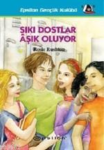 Sıkı Dostlar Âşık Oluyor | Rosie Rushton | Epsilon Yayınevi