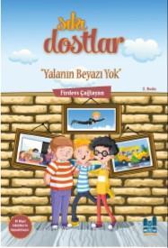 Sıkı Dostlar - Yalanın Beyazı Yok | Firdevs Çağlayan | MGV Yayınları