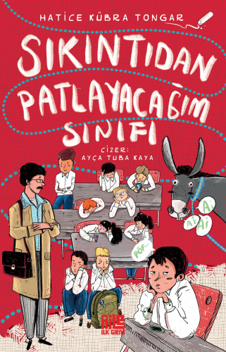 Sıkıntıdan Patlayacağım Sınıfı | Hatice Kübra Tongar | Aile Yayınları