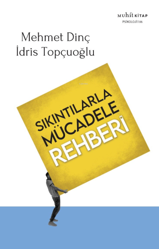 Sıkıntılarla Mücadele Rehberi | Mehmet Dinç | Muhit Kitap