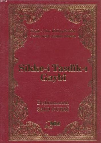 Sikke-i Tasdik-ı Gaybi | Bediüzzaman Said-i Nursi | Söz Basım Yayın