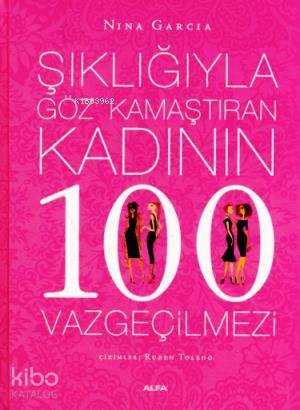 Şıklığıyla Göz Kamaştıran Kadının 100 Vazgeçilmezi | Nina Garcia | Alf