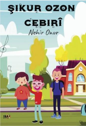 Şikur Ozon Cebıri | Nehir Onur | Tilki Kitap