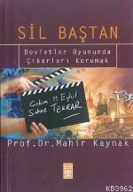 Sil Baştan; Devletler Oyununda Çıkarları Korunmak | Mahir Kaynak | Tim