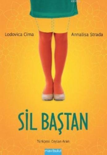 Sil Baştan | Lodovica Cima | Mavibulut Yayınları