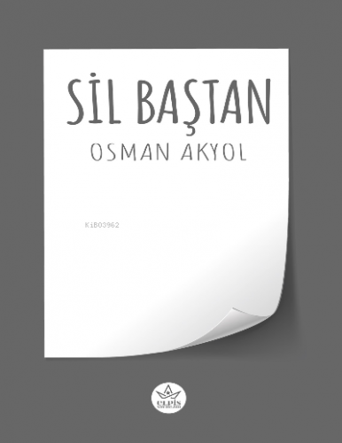 Sil Baştan | Osman Akyol | Elpis Yayınları