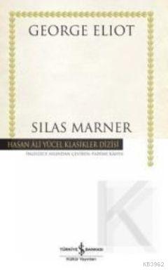 Silas Marner | George Eliot | Türkiye İş Bankası Kültür Yayınları