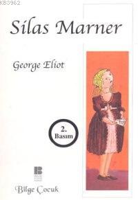 Sılas Marner | George Eliot | Bilge Kültür Sanat